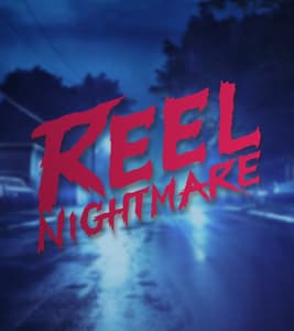 Reel Nightmare